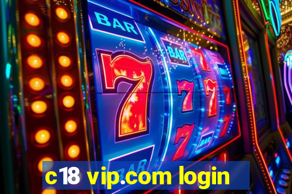 c18 vip.com login